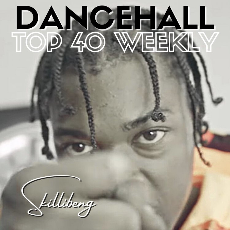 The Global Dancehall Top40 This Week