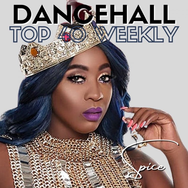 Spice Rules The Dancehall Global Top40 Charts