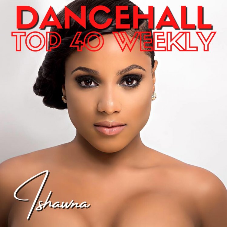 This Week's Dancehall Global Top 40