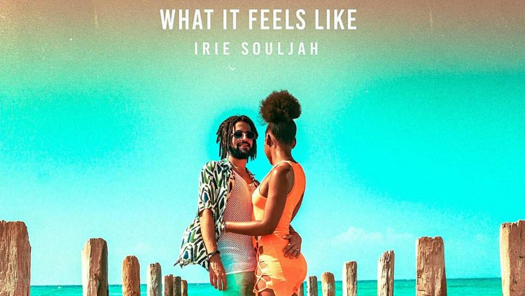 Take A Listen: Irie Souljah What It Feels Like